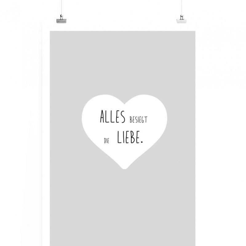 Poster in 60x90cm – Alles besiegt die Liebe.