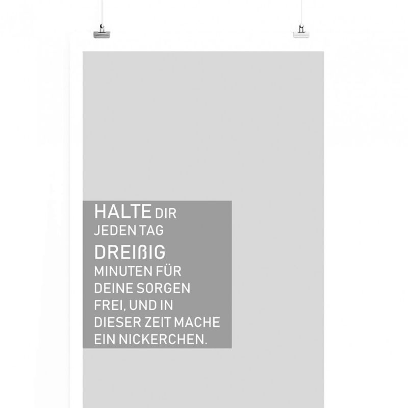 Poster in 60x90cm – Halte dir jeden Tag dreißig Minuten für deine Sorgen frei, und in dieser Zeit ma