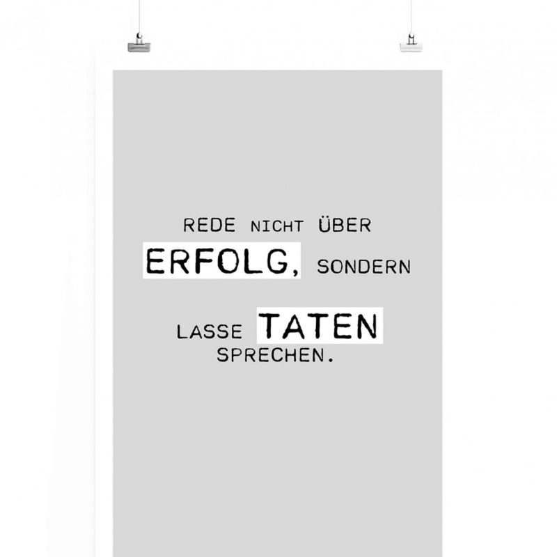 Poster in 60x90cm – Rede nicht über Erfolg, sondern lasse Taten sprechen.